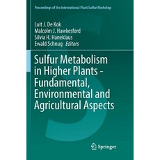 (英文圖書) Sulfur Metabolism in Higher Plants - Fundamental Environmental and Agricultural Aspects 平裝版, Springer, 英文