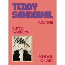 (英文圖書) Teddy Sandoval and the Butch Gardens School of Art 平裝版, Inventory Press, 英文