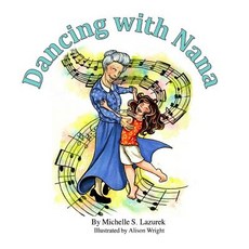 (英文圖書)Dancing with Nana 平裝版, Michelle S Lazurek- Author, 英文
