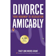 (英文圖書) Divorce Amicably: Your Roadmap to Resolution 精裝版, April O'Leary, 英文