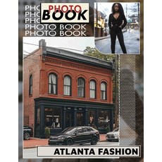 (英文圖書) Atlanta Fashion Photo Book: Explore Contemporary Styles Through 40 Gorgeous Ima... 平裝版, Independently Published, 英文