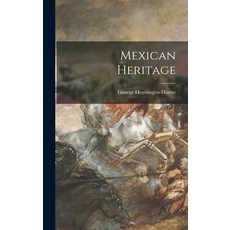 (英文圖書) Mexican Heritage 精裝版, Hassell Street Press, 英文
