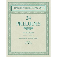 (英文圖書) 24 Preludes - In all Keys - Book 1 of 2 - Pieces 1-16 - Sheet Music set for Piano - Op. 163 平裝版, Classic Music Collection, 英文