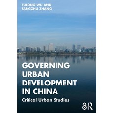 (英文圖書) Governing Urban Development in China: Critical Urban Studies 平裝版, Routledge, 英文
