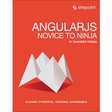 (英文圖書) Angularjs: Novice to Ninja: Elegant Powerful Testable Extendable 平裝版, Sitepoint, 英文