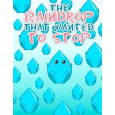 (英文圖書)The Raindrop That Wanted to Stop 平裝版, Createspace Independent Pub..., 英文