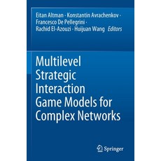 Multilevel Strategic Interaction Game Models for Complex Networks 平裝版, Springer, 英文