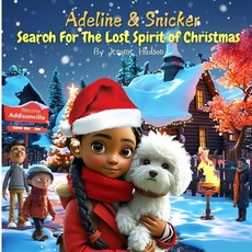 (英文圖書)Adeline and Snicker: Search For The Lost Spirit Of Christmas 平裝版, Independently Published, 英文