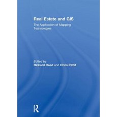 Real Estate and GIS: The Application of Mapping Technologies 精裝版, Routledge, 英文