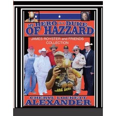 (英文圖書) My Hero Is a Duke...of Hazzard James Royster and Friends Collection 平裝版, Lulu.com, 英文