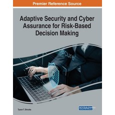 (英文圖書) Adaptive Security and Cyber Assurance for Risk-Based Decision Making 平裝版, IGI Global, 英文