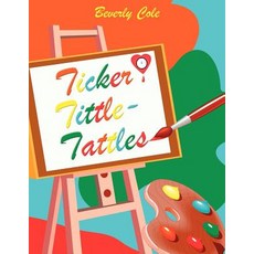 (英文圖書)Ticker Tittle-Tattles 平裝版, Authorhouse, 英文