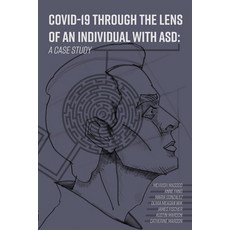 COVID-19 Through the Lens of an Individual with ASD: A Case Study 平裝版, Golden Meteorite Press, 英文