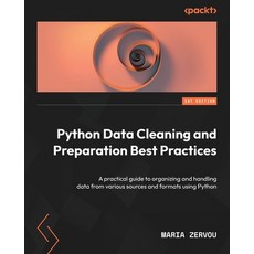 (英文圖書) Python Data Cleaning and Preparation Best Practices: A practical guide to organ... 平裝版, Packt Publishing, 英文