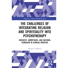 (英文圖書) The Challenges of Integrating Religion and Spirituality into Psychotherapy: Integrity Compet... 精裝版, Routledge, 英文