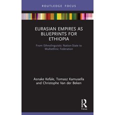 (英文圖書) Eurasian Empires as Blueprints for Ethiopia: From Ethnolinguistic Nation-State to Multiethnic... 精裝版, Routledge, 英文
