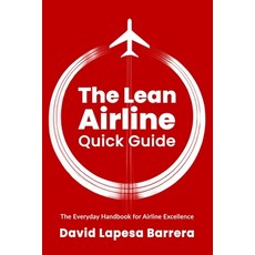 (英文圖書) The Lean Airline: Quick Guide 平裝版, Independently Published, 英文