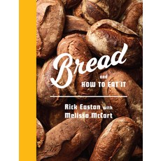 (英文圖書) Bread and How to Eat It: A Cookbook and Manifesto 精裝版, Knopf Publishing Group, 英文