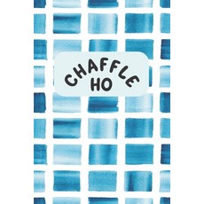 (英文圖書) Chaffle Ho: Recipe templates with index to organize your Cheese + Waffle sweet and savory rec... 平裝版, Independently Published, 英文