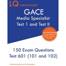 GACE Media Specialist: 150 GACE 601 (GACE 101 and 102) Exam Questions - 2020 Exam Questions - Free O... 平裝版, Lq Pubications, 英文