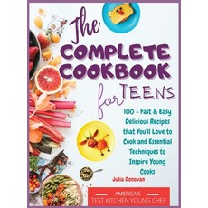 The Complete Cookbook for Teens: 100 + Fast and Easy Delicious Recipes that You'll Love to Cook and ... 精裝版, Giandomenico Piscitelli, 英文