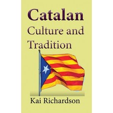 (英文圖書) Catalan Culture and Tradition: History Information The people 平裝版, Independently Published, 英文