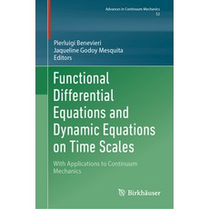 (英文圖書) Functional Differential Equations and Dynamic Equations on Time Scales: With Ap... 精裝版, Birkhauser, 英文
