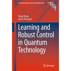 (英文圖書) Learning and Robust Control in Quantum Technology 精裝版, Springer, 英文