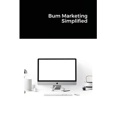 Bum Marketing Simplified 平裝版, Econo Publishing Company, 英文