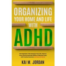 (英文圖書) Organizing Your Home and Life With ADHD: Get Organized Take Charge of Your Life Improve Foc... 平裝版, Swenett Press, 英文