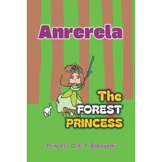 (英文圖書)Anrerela: The Forest Princess 平裝版, Independently Published, 英文