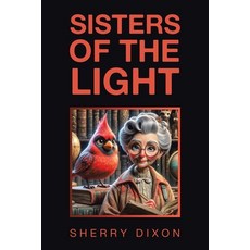 (英文圖書)Sisters of the Light 平裝版, Balboa Press, 英文