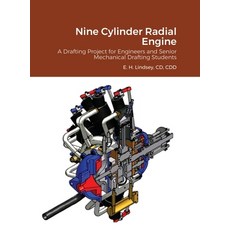 (英文圖書) Nine Cylinder Radial Engine: A Drafting Project for Senior Engineers and Mechanical Drafting ... 精裝版, Lulu.com, 英文