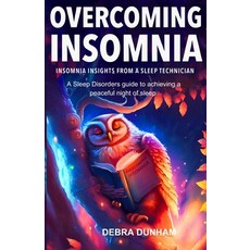 (英文圖書) Overcoming Insomnia: Insomnia Insights from a Sleep Technician - A Sleep Disord... 平裝版, Independently Published, 英文