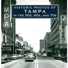 (英文圖書) Historic Photos of Tampa in the 50s 60s and 70s 精裝版, Turner, 英文