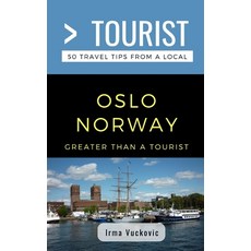 (英文圖書) Greater Than a Tourist- Oslo Norway: 50 Travel Tips from a Local 平裝版, Independently Published, 英文