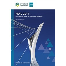 (英文圖書) Fidic 2017: A Definitive Guide to Claims and Disputes 精裝版, ICE Publishing, 英文