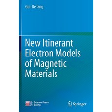 (英文圖書) New Itinerant Electron Models of Magnetic Materials 平裝版, Springer, 英文