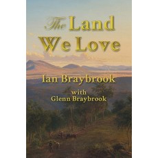 The Land We Love 平裝版, Marilyn Bennet Publishing, 英文