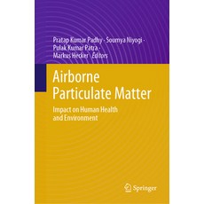 (英文圖書) Airborne Particulate Matter: Impact on Human Health and Environment 精裝版, Springer, 英文