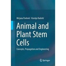 (英文圖書) Animal and Plant Stem Cells: Concepts Propagation and Engineering 平裝版, Springer, 英文