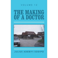 (英文圖書) The Making of a Doctor 精裝版, Balboa Press UK, 英文