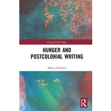 (英文圖書) Hunger and Postcolonial Writing 精裝版, Routledge, 英文