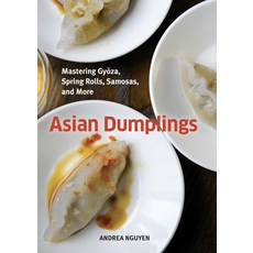 (英文圖書) Asian Dumplings: Mastering Gyoza Spring Rolls Samosas and More [A Cookbook] 精裝版, Ten Speed Press, 英文