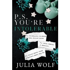 (英文圖書) P.S. You're Intolerable 平裝版, Little Bird Publishing, 英文