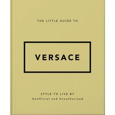 (英文圖書) The Little Guide to Versace: Style to Live by 精裝版, Oh, 英文