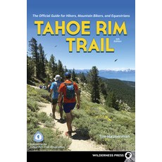 Tahoe Rim Trail: The Official Guide for Hikers Mountain Bikers and Equestrians 精裝版, Wilderness Press, 英文