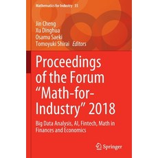 (英文圖書) Proceedings of the Forum Math-For-Industry 2018: Big Data Analysis Ai Fintech Math in Fina... 平裝版, Springer, 英文