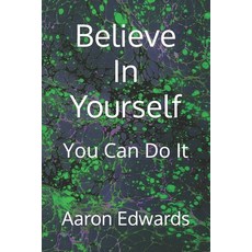 (英文圖書) Believe In Yourself: You Can Do It 平裝版, Independently Published, 英文