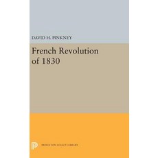 French Revolution of 1830 精裝版, Princeton University Press, 英文